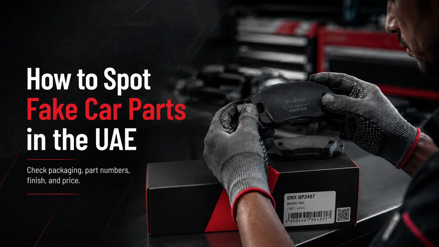 How to Spot Fake Car Parts in the UAE 1 How to Spot Fake Car Parts